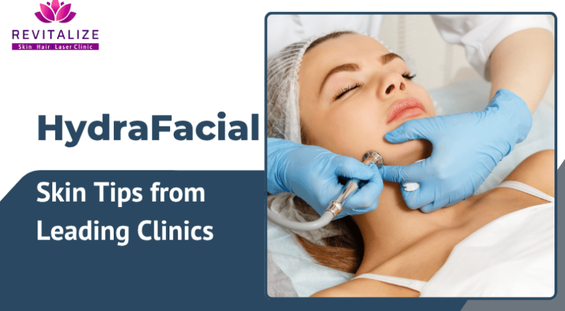 HydraFacial Deals & Skin Tips from Leading Clinics